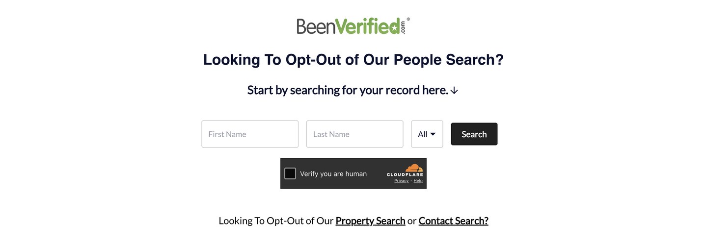 BeenVerified's opt-out page headed "Looking To Opt-Out of Our People Search?", with empty First Name and Last Name fields, a state dropdown reading All, a Search button, and a Cloudflare "Verify you are human" checkbox below it.